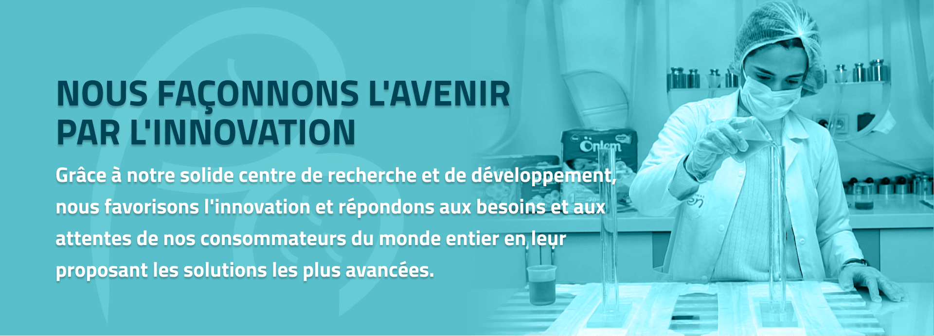 NOUS FAÇONNONS L'AVENIR PAR L'INNOVATION